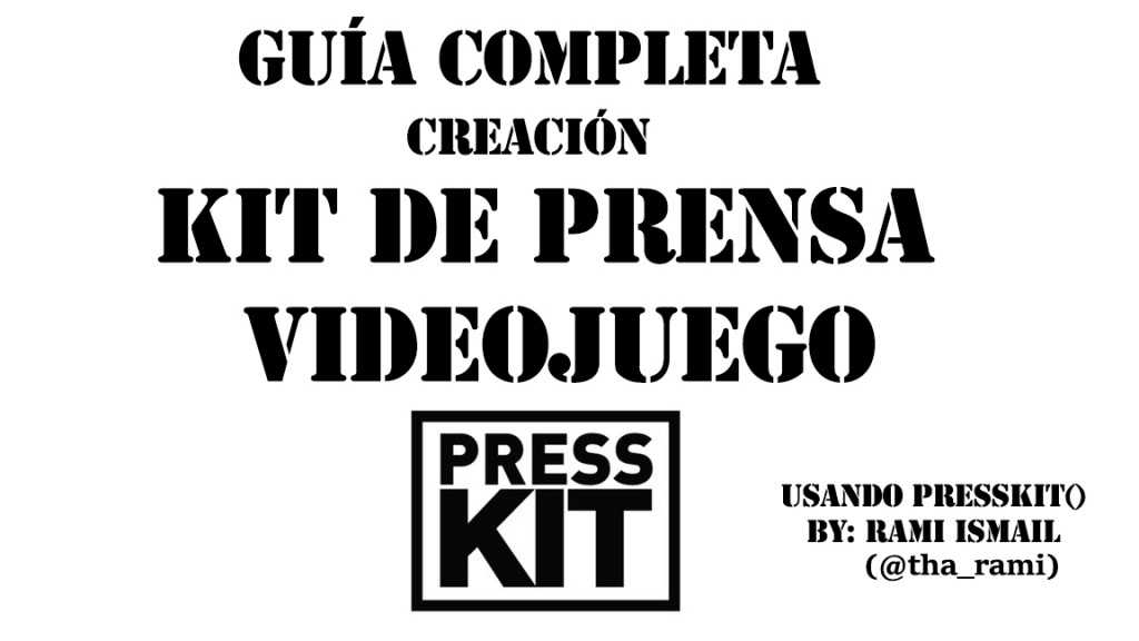 Guía creación Kit de Prensa de videojuego