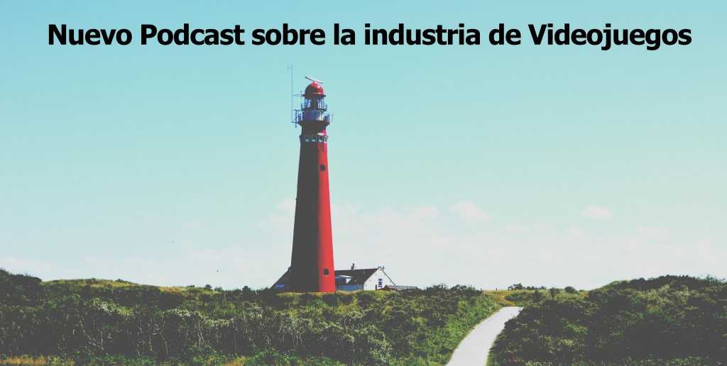 Podcast sobre la industria de Videojuegos